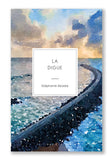 La Digue, de Stéphanie Abadie