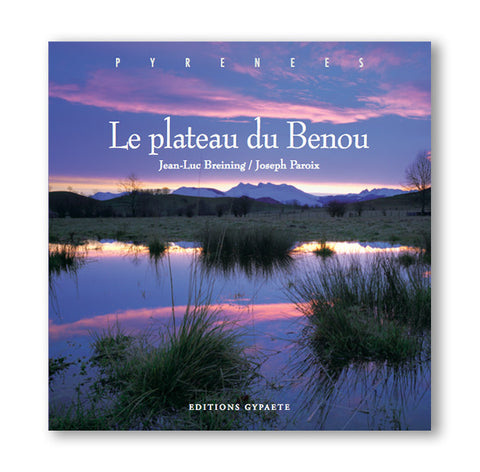 Le plateau du Benou - Editions Gypaète