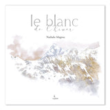 Le blanc de l'hiver Nathalie Magrou