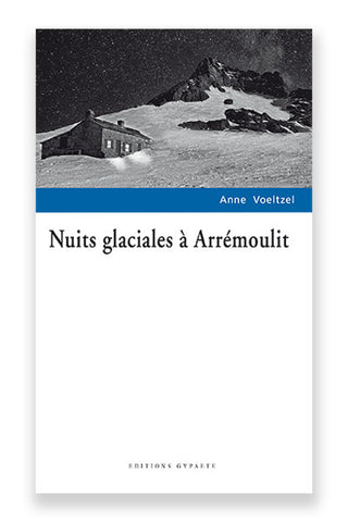 Nuits glaciales à Arrémoulit