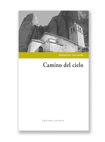 Camino del cielo, de Sébastien Sarraude