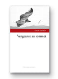 Vengeance au sommet, de Claude Castéran