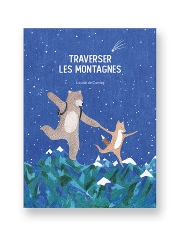 Traverser les montagnes, de Louise de Contes