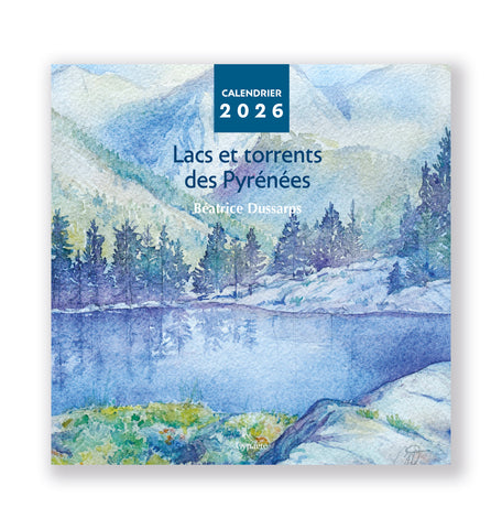 Lacs et torrents des Pyrénées - Calendrier chevalet 2026