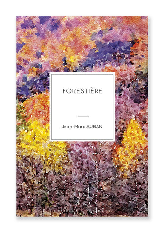 Forestière, de Jean-Marc Auban