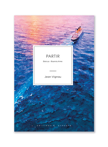 Partir, de Jean Vignau