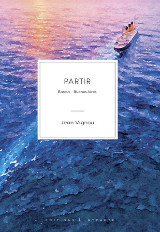 Partir, de Jean Vignau