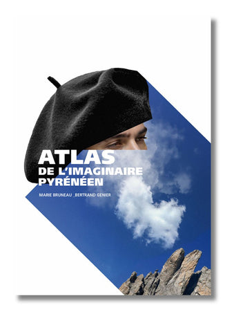 Atlas de l'imaginaire pyrénéen