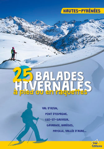 25 balades hivernales : Hautes-Pyrénées