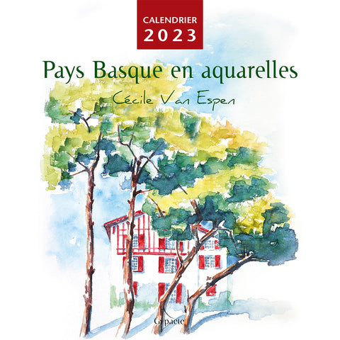 "Pays Basque en aquarelle" Calendrier 2023 de Cécile Van Espen
