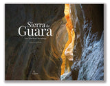 Sierra de Guara - Les lumières du temps