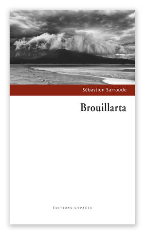 Brouillarta, de Sébastien Sarraude